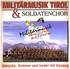 Militärmusik Tirol & Soldatenchor Märsche, Hymnen und Lieder mit Gesang.